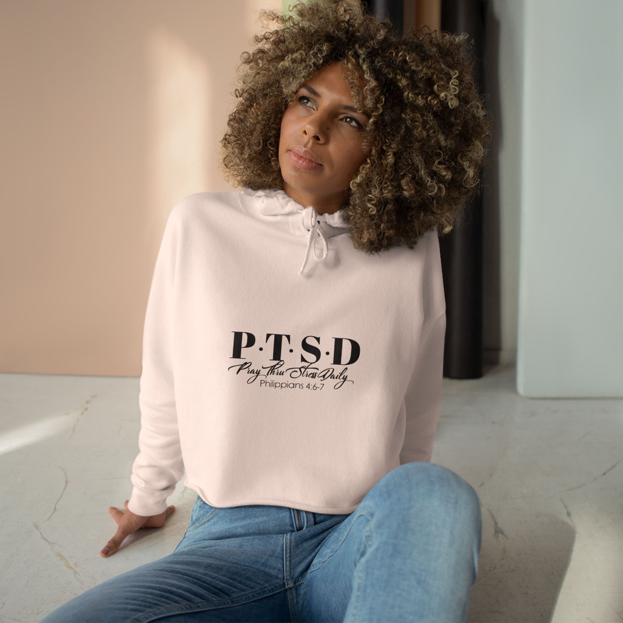 Crop Hoodie — 'P.T.S.D Pray. Thru Strees Daily.