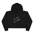 Do More Be Better Crop Hoodie | Motivational Script Graphic