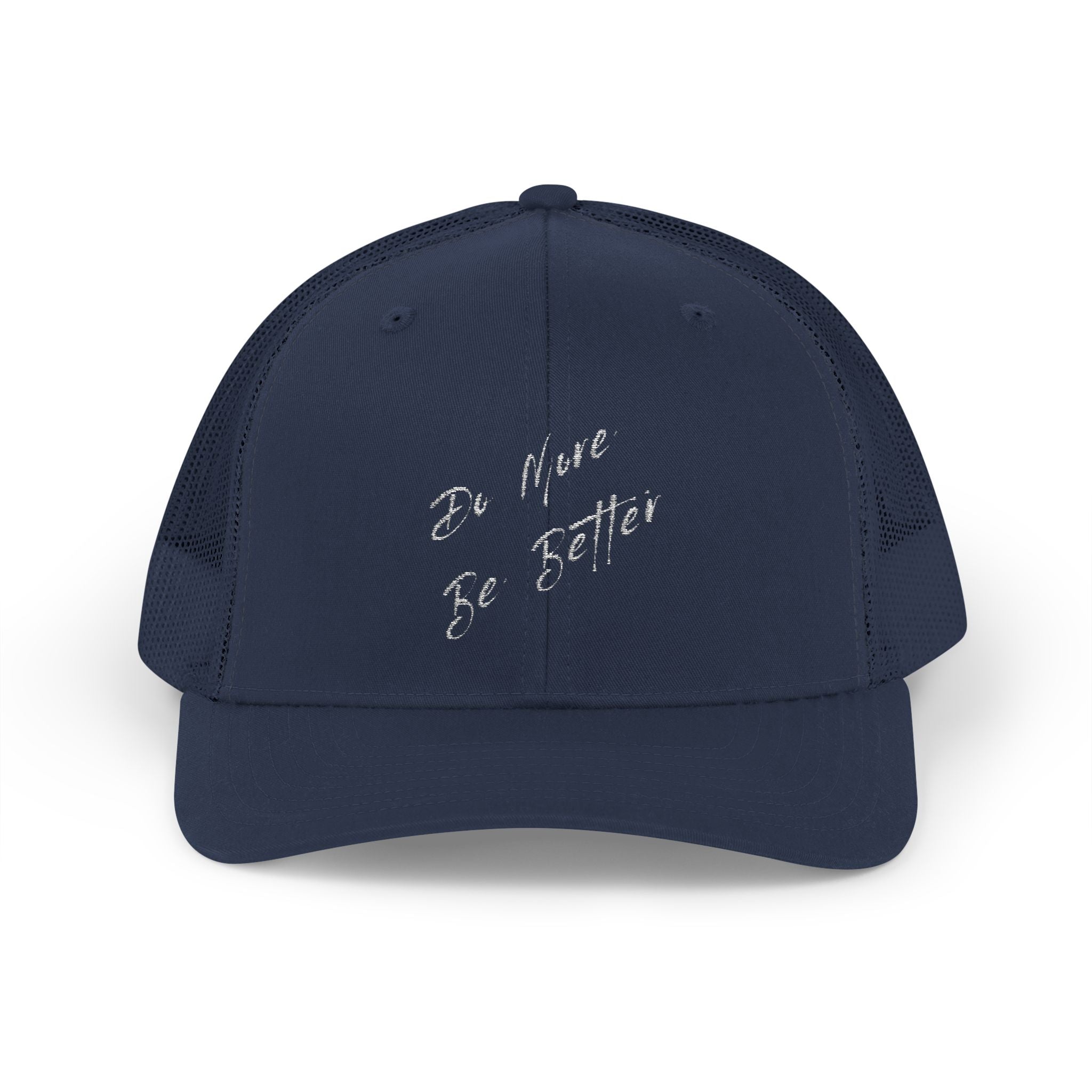 Trucker Cap — "Do More, Be Better" Embroidered Snapback