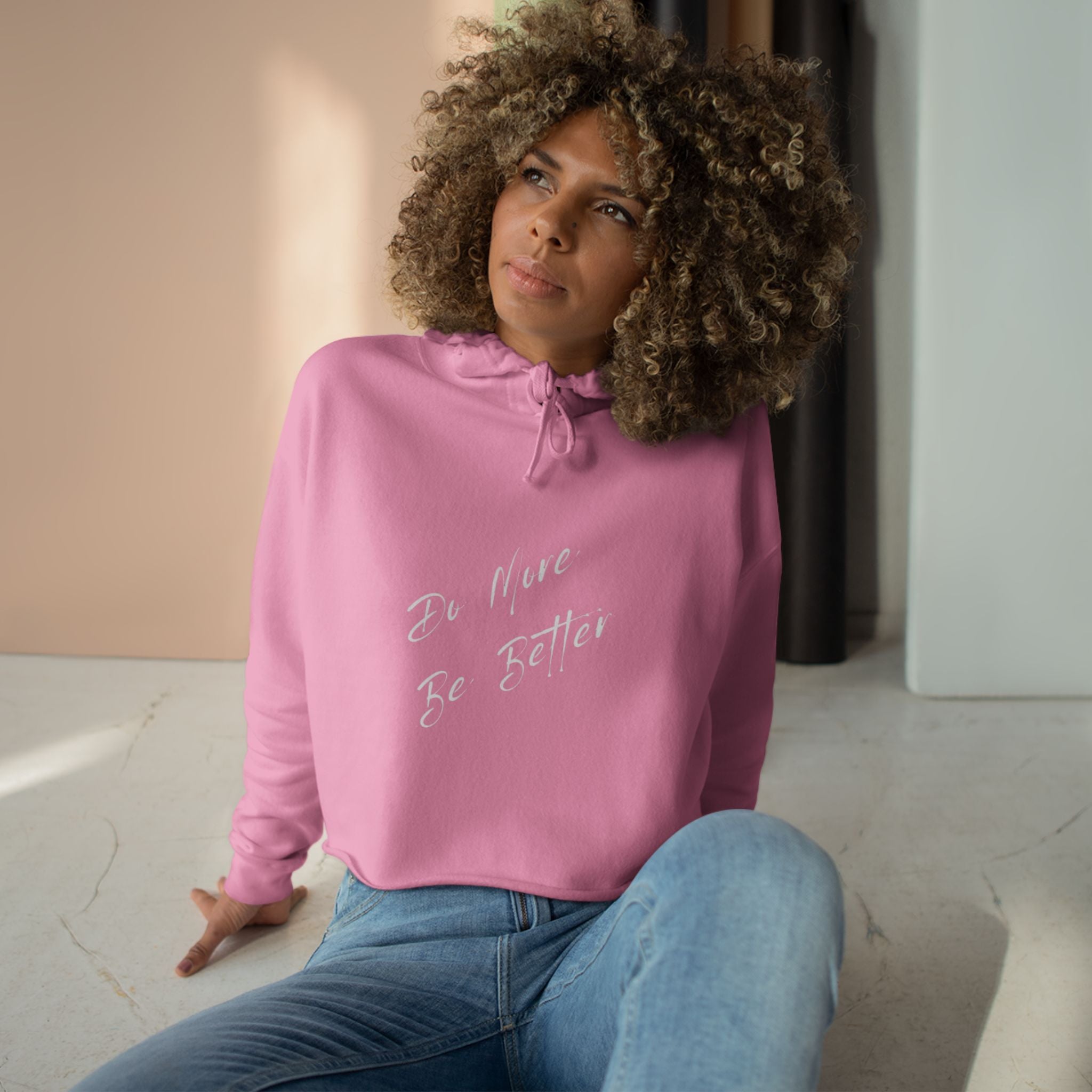 Do More Be Better Crop Hoodie | Motivational Script Graphic