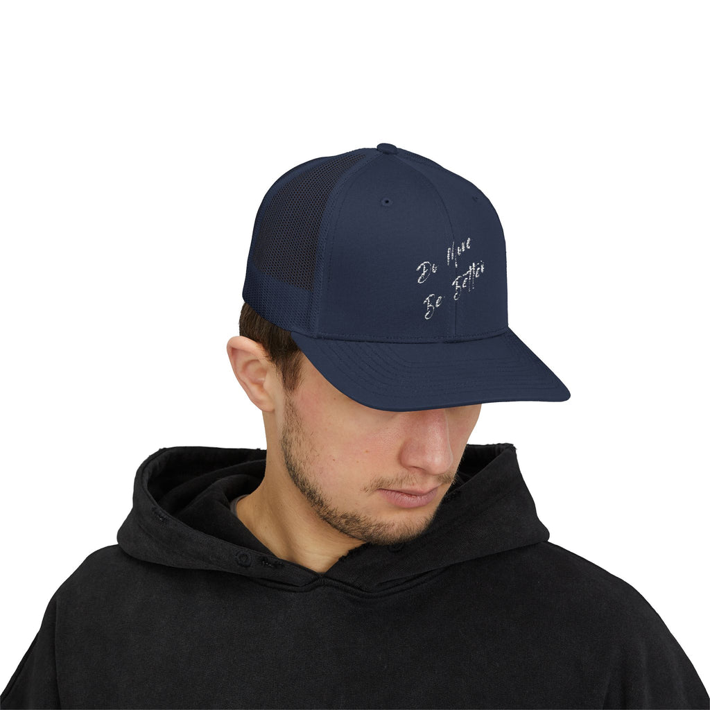 Trucker Cap — "Do More, Be Better" Embroidered Snapback
