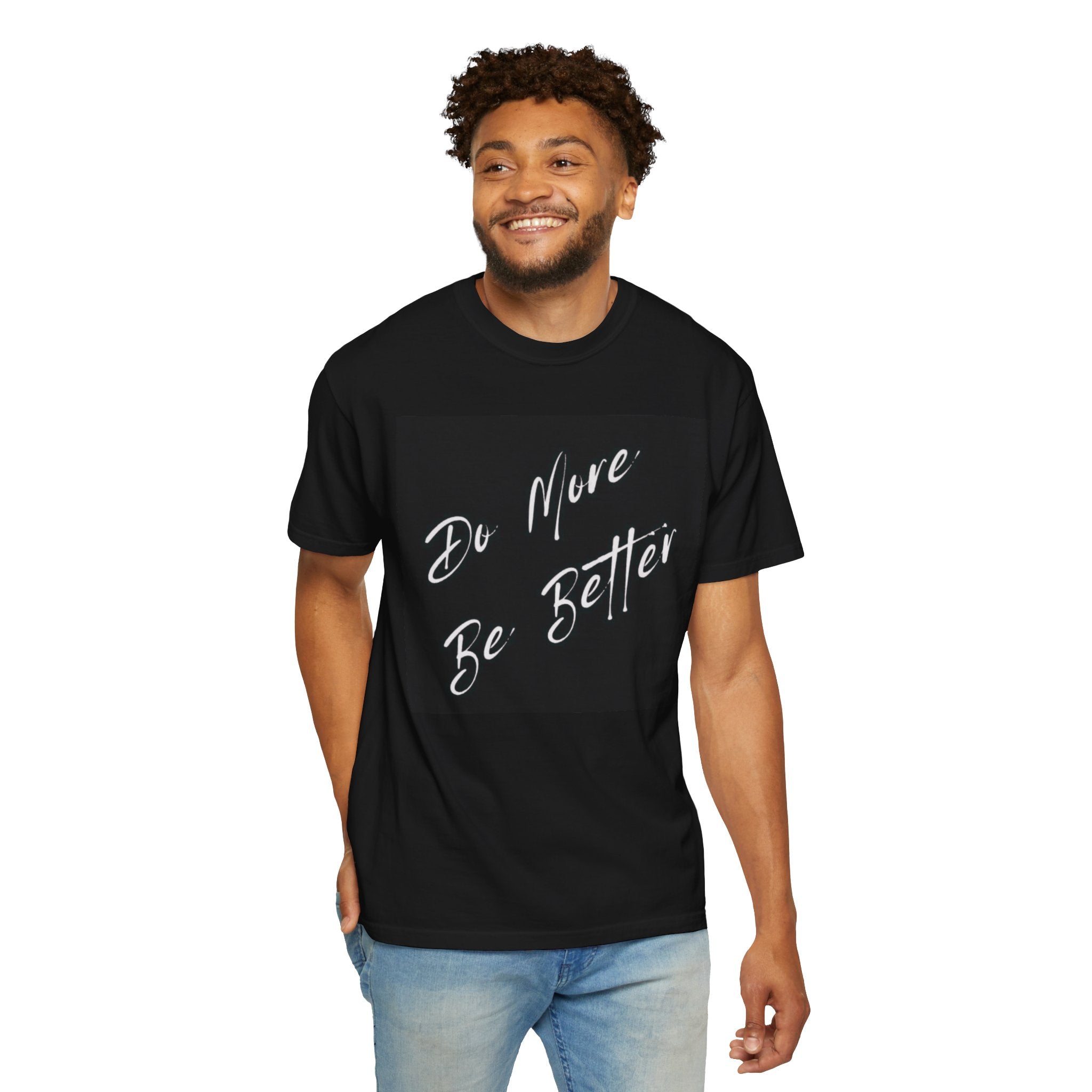 Do More Be Better T-Shirt | Motivational Script Tee, Fitness Slogan Back Print