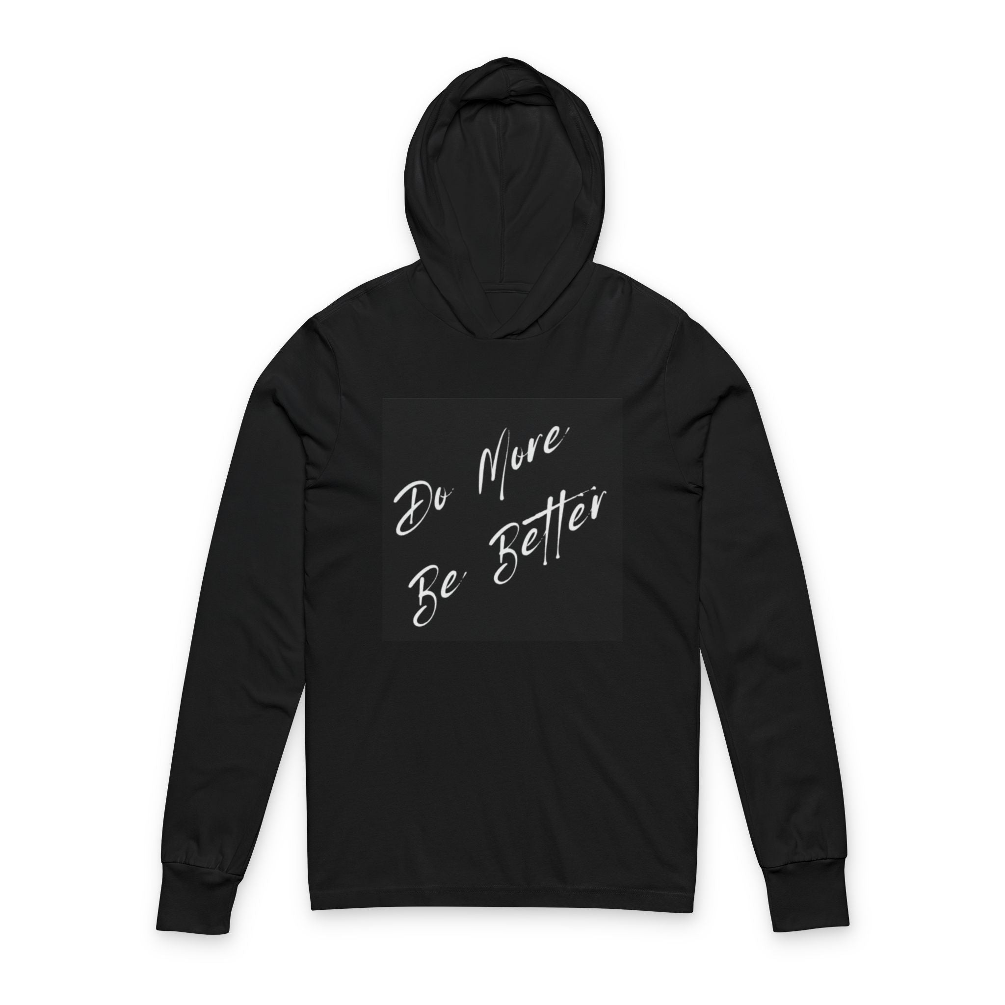 Do More Be Better Hoodie | Motivational Script Long Sleeve Hood